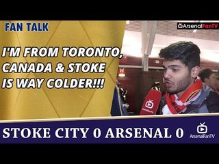 I'm From Toronto, Canada & Stoke Is Way Colder!!!  | Stoke 0 Arsenal 0