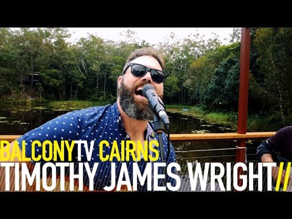 TIMOTHY JAMES WRIGHT - WELL RUNS DRY (BalconyTV)