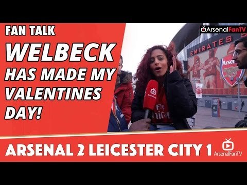 Danny Welbeck Has Made My Valentines Day! | Arsenal 2 Leicester City 1