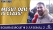 Mesut Ozil Is Class!  | Bournemouth 0 Arsenal 2