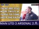 There Are Still More Twists & Turns To Come (Keep The Faith)  | Man Utd 3 Arsenal 2