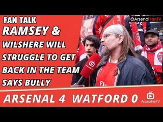 Ramsey & Wilshere Will Struggle To Get Back In The Team says Bully | Arsenal 4 Watford 0