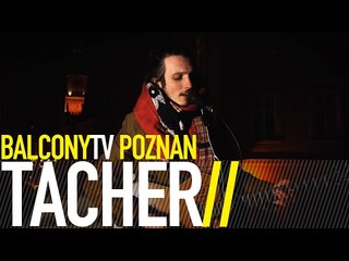 TACHER - PIĄTE PIĘTRO (BalconyTV)