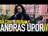 ANDRÁS UPOR - WEATHERMEN (BalconyTV)