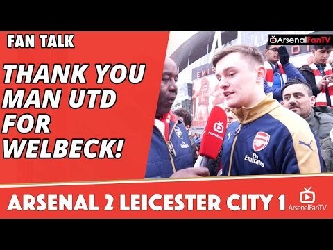 Thank You Man Utd For Danny Welbeck! | Arsenal 2 Leicester City 1