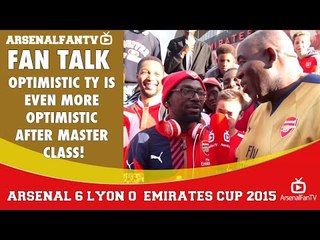 Optimistic TY is Even More Optimistic After Master Class!  | Arsenal 6 Lyon 0 | Emirates Cup.