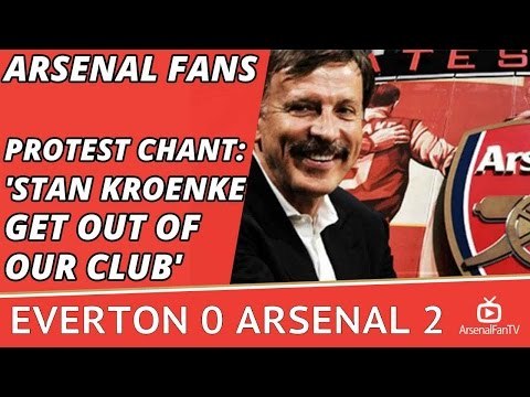 Arsenal Fans Protest Chant: 'Stan Kroenke Get Out Of Our Club' | Everton 0 Arsenal 2