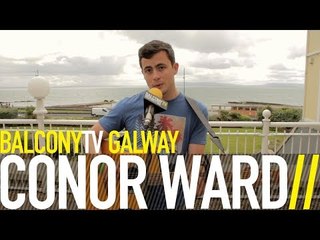 CONOR WARD - WANDERLUST (BalconyTV)