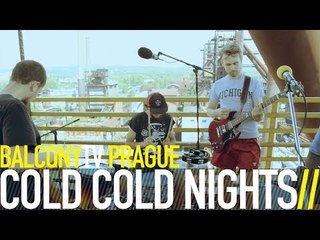 COLD COLD NIGHTS - YOU WAKE UP IN A BED THAT IS NOT YOURS (BalconyTV)