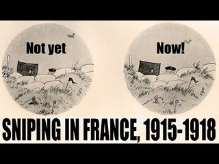 Deerhunting skills in the trenches: Sniping in France, 1915-1918