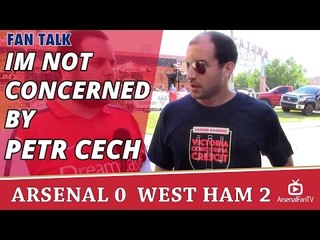 Im Not Concerned By Petr Cech | Sooner Gooners | Arsenal 0 West Ham 2