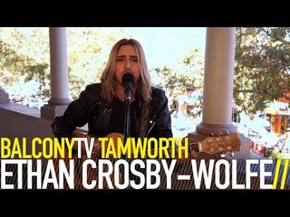 ETHAN CROSBY WOLFE - VELVET (BalconyTV)