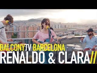 RENALDO & CLARA - UNS GRAUS MÉS (BalconyTV)