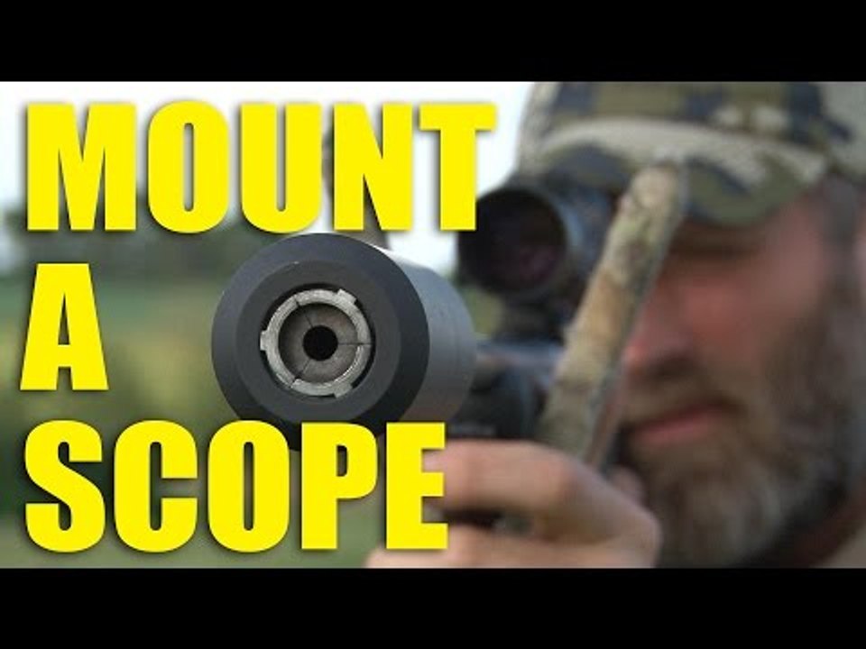 How not to miss - Mounting a scope