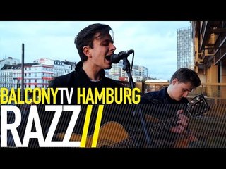 RAZZ - LET IT IN, LET IT OUT (BalconyTV)