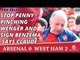 Stop Penny Pinching Wenger And Sign Benzema says Claude| Arsenal 0 West Ham 2