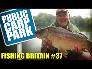 Public Carp Park - Fishing Britain episode 37