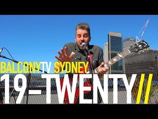 19 TWENTY - BURNSIDE (BalconyTV)