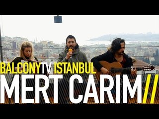 MERT CARİM - KIŞ DÜŞMEDEN (BalconyTV)