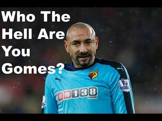 Who The Hell Are You Gomes? | Arsenal v Watford