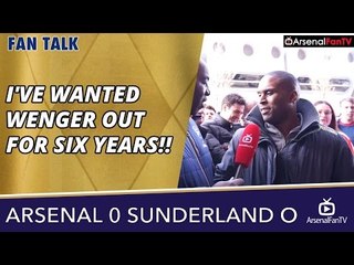 Arsenal v Sunderland (Away) 0-0 | I've Wanted Wenger Out For Six Years!!
