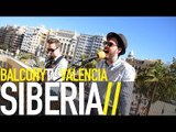 SIBERIA - DE LAS CENIZAS (BalconyTV)