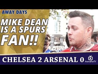 Mike Dean Is a Spurs Fan!! | Chelsea 2 Arsenal 0