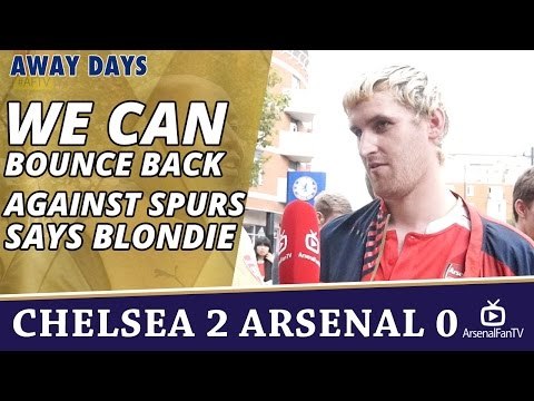 We Can Bounce Back Against Spurs says Blondie | Chelsea 2 Arsenal 0