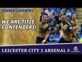 We Are Title Contenders! | Leicester City 2 Arsenal 5