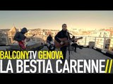 LA BESTIA CARENNE - IL CECCHINO (BalconyTV)