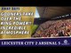 Gooners Take Over The King Power!! | Incredible Atmosphere | Leicester 2 Arsenal 5