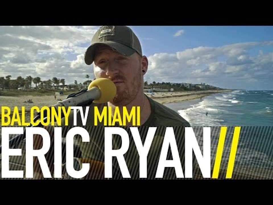 ERIC RYAN - TO BE LOVED LIKE THAT (BalconyTV)