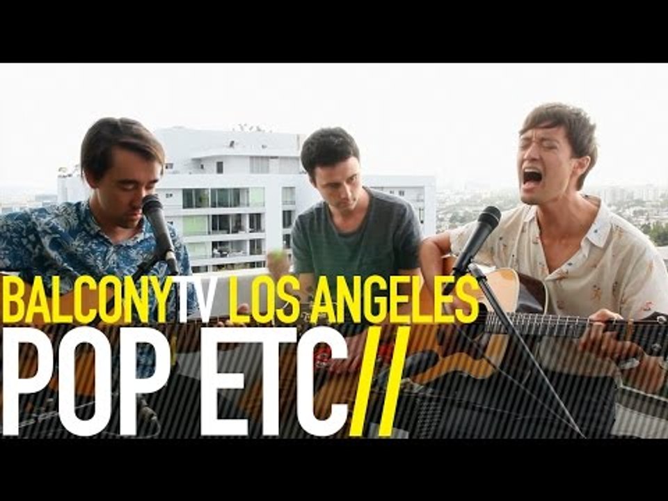 POP ETC - VICE (BalconyTV)