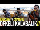 ÖFKELİ KALABALIK - GEL SEVİŞ BENİMLE (BalconyTV)