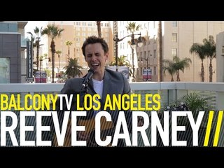 REEVE CARNEY - TRUTH (BalconyTV)
