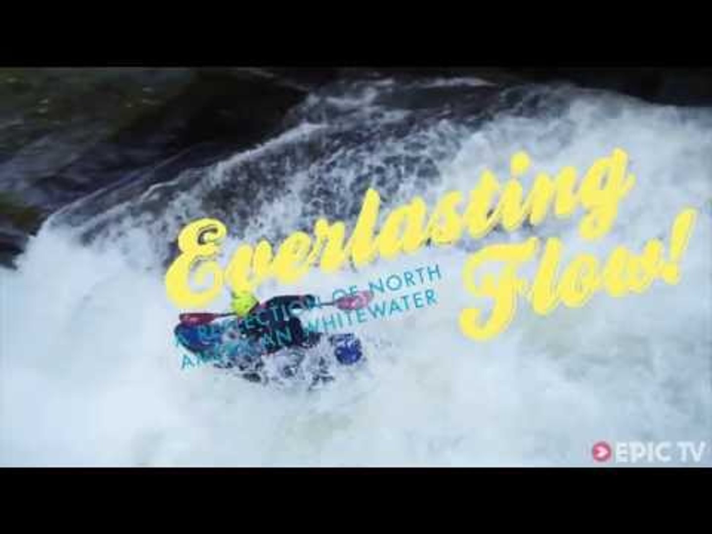 ⁣Brand new kayaking web series I Everlasting Flow, Teaser