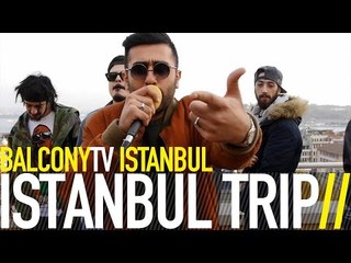 ISTANBUL TRIP - TRIP TAPE (BalconyTV)