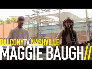 MAGGIE BAUGH - A PERFECT MELODY (BalconyTV)