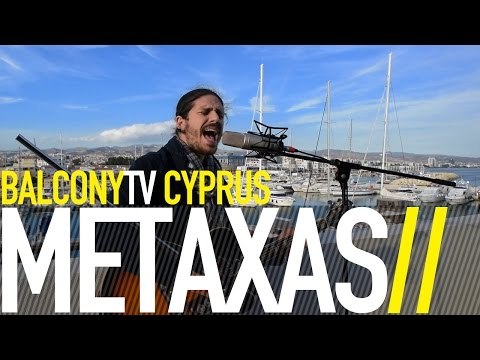 METAXAS - BITTERSWEET (BalconyTV)
