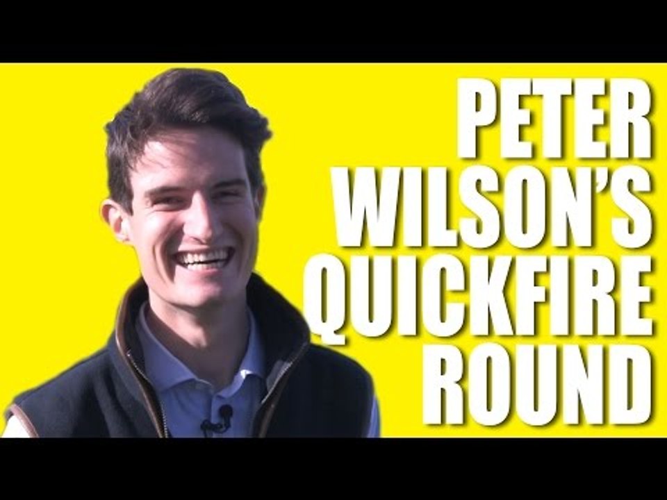 Quickfire with Peter Wilson