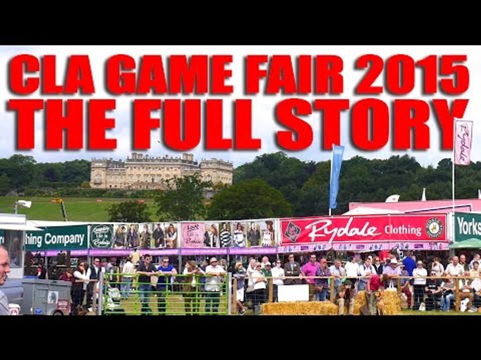 CLA Game Fair 2015 the full story video Dailymotion