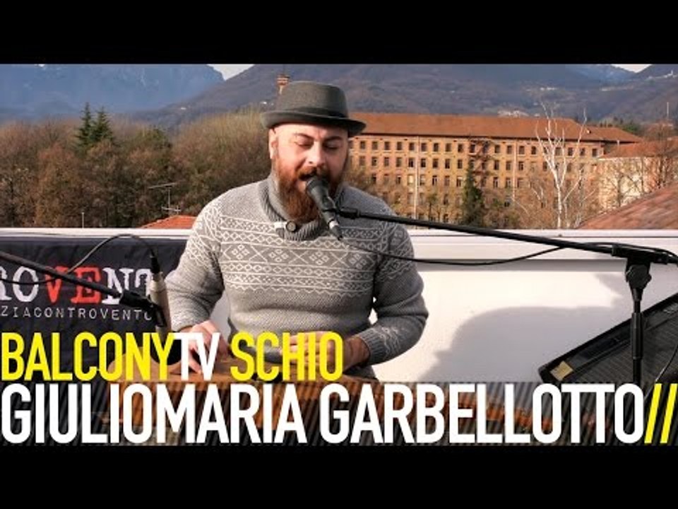 GIULIOMARIA GARBELLOTTO - GROWING (BalconyTV)