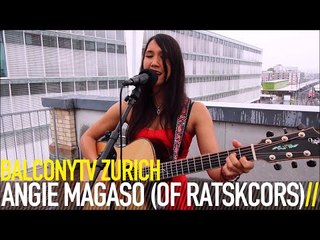 ANGIE MAGASO (OF RATSKCORS) - IN MY DREAMS/ONE DAY (BalconyTV)