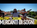 MERCANTI DI SOGNI - L'ESSERE MUSICALE (BalconyTV)