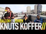 KNUTS KOFFER - EISPRUNG (BalconyTV)