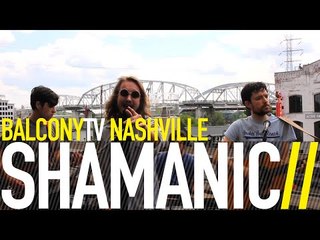 SHAMANIC - BADADADA (BalconyTV)