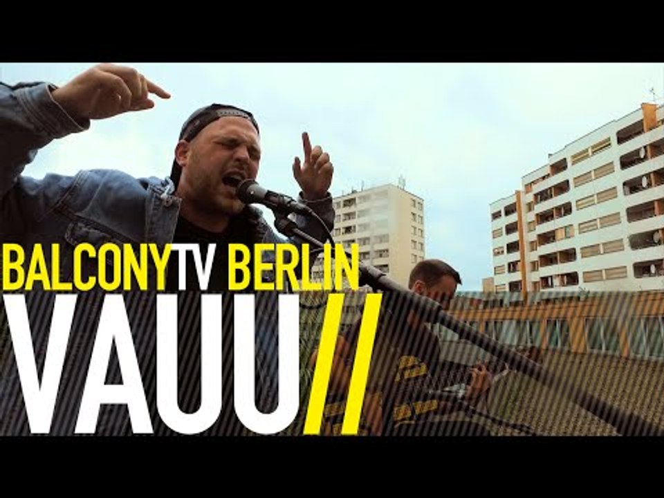 VAUU - ALS WÄRST DU HIER (BalconyTV)