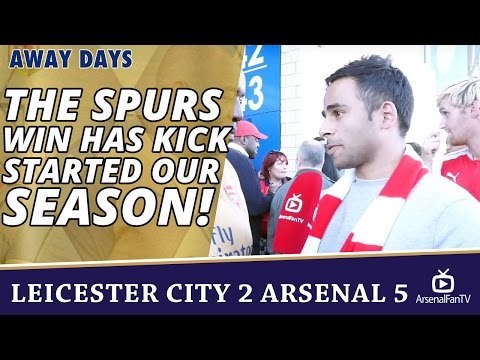 The Spurs Win Has Kick Started Our Season! | Leicester City 2 Arsenal 5
