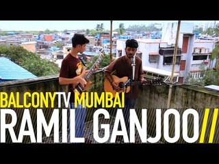 RAMIL GANJOO - IF IT HELPS (BalconyTV)