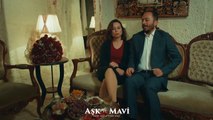 Aşk ve Mavi 45.Bölüm - Birgül, Servet ile Seyfi’yi basıyor!